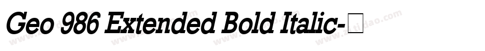 Geo 986 Extended Bold Italic字体转换